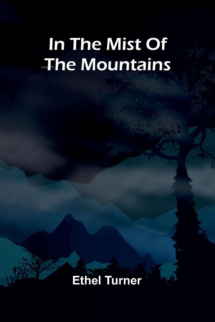 In The Mist Of The Mountains Novels & Short Stories