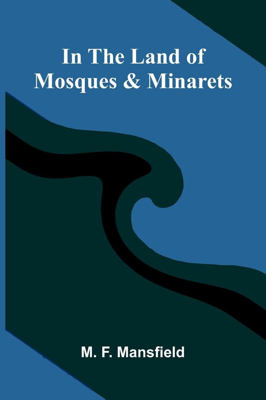 In The Land Of Mosques & Minarets Social Sciences