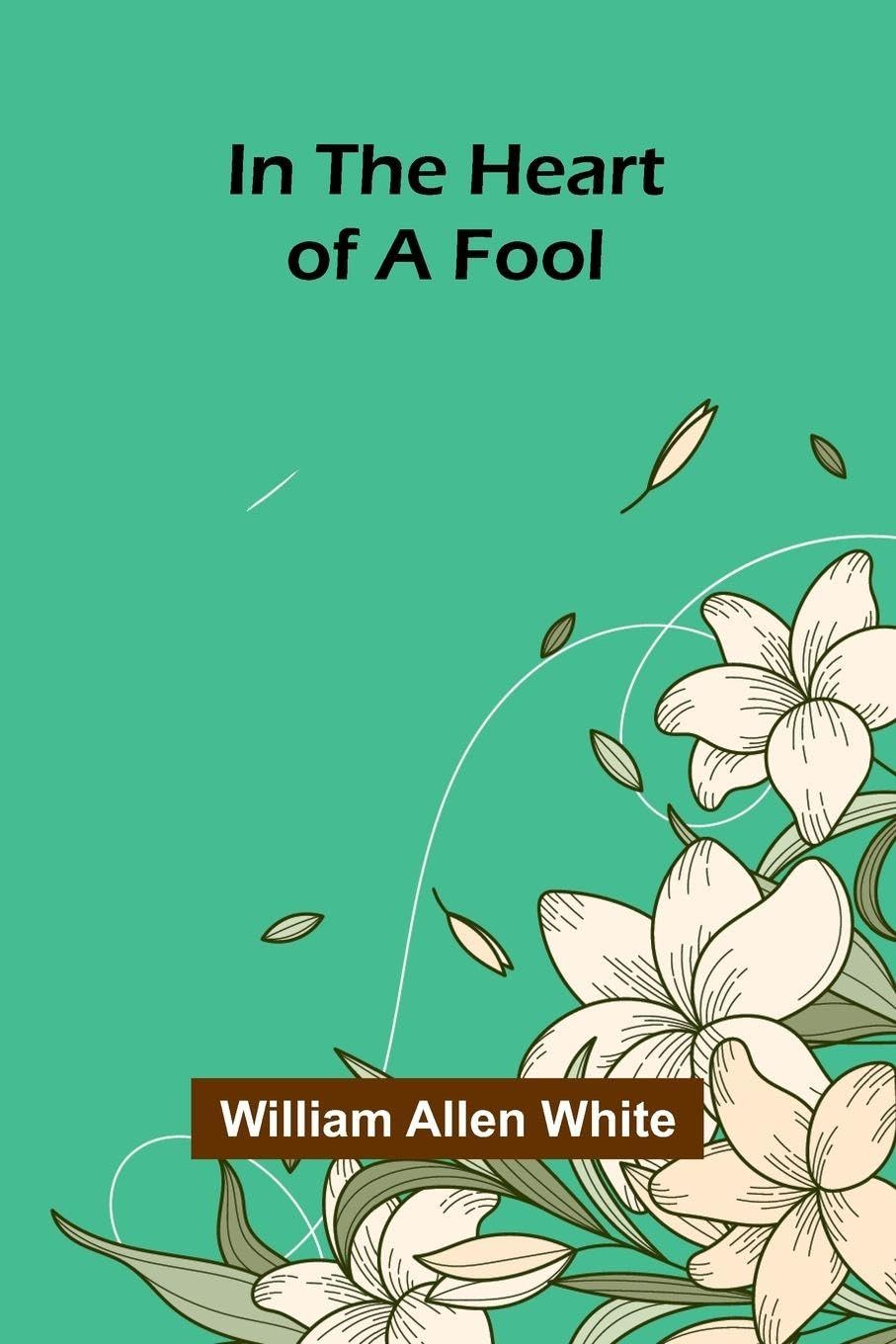 In The Heart Of A Fool Contemporary literature