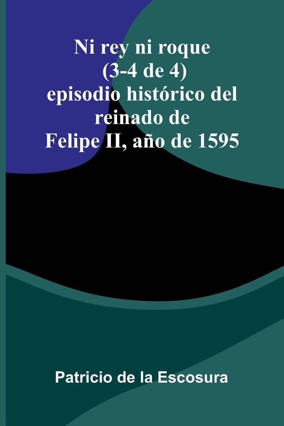 Ni Rey Ni Roque (3-4 De 4) Contemporary literature
