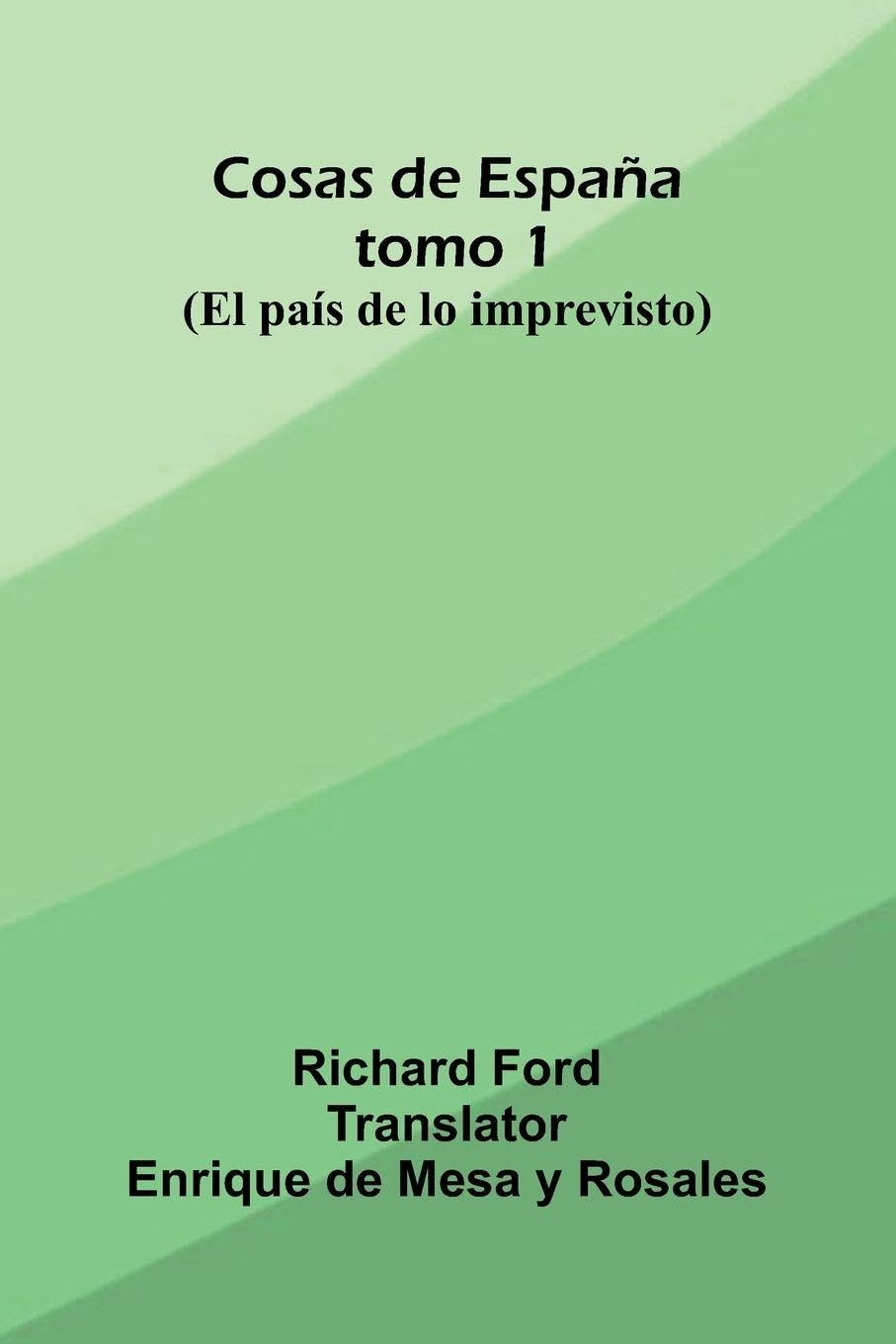 Cosas De Espa a; Tomo 1; (El Pa s De Lo Imprevisto) Leisure, Home & Garden