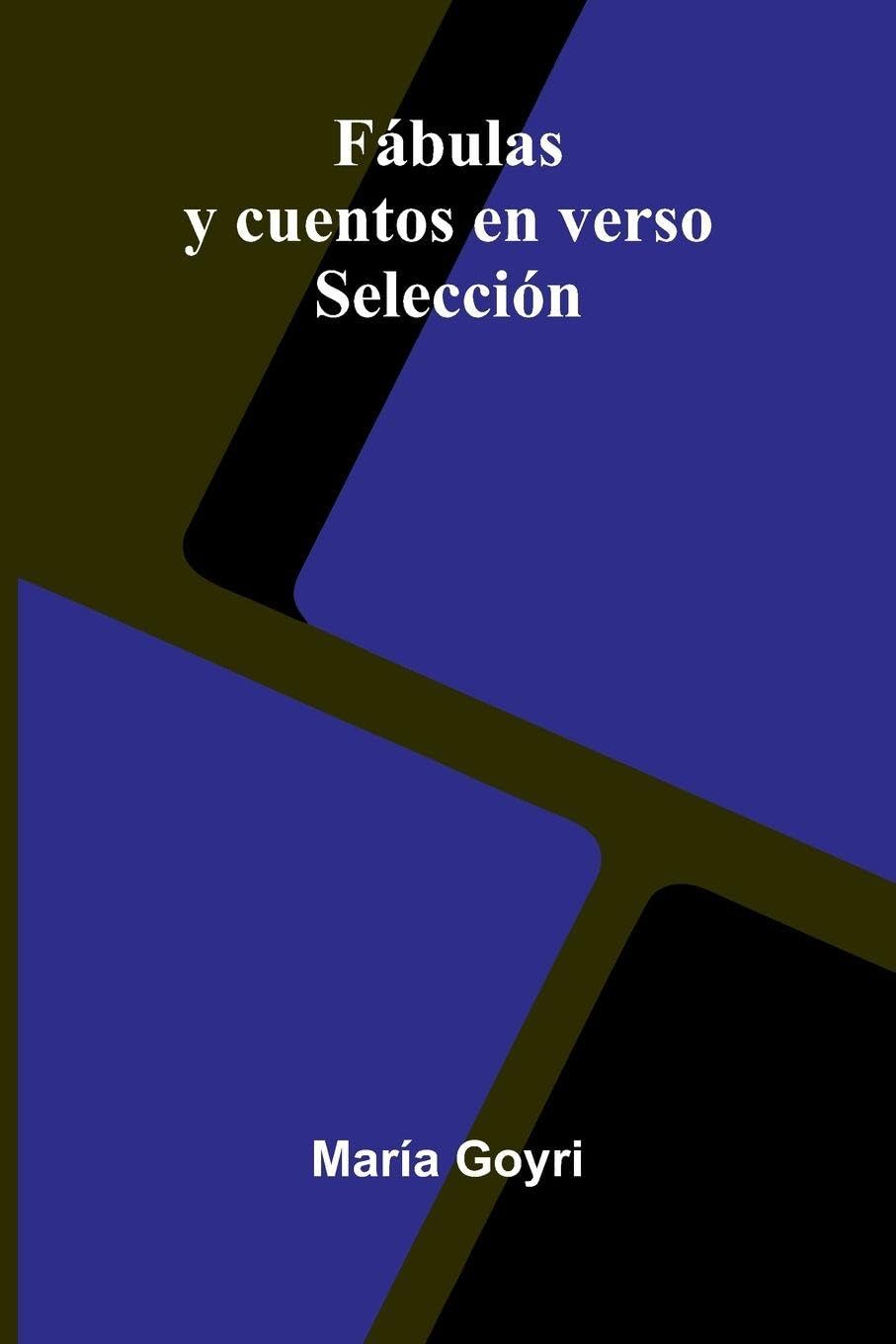 F bulas Y Cuentos En Verso; Selecci n Poetry