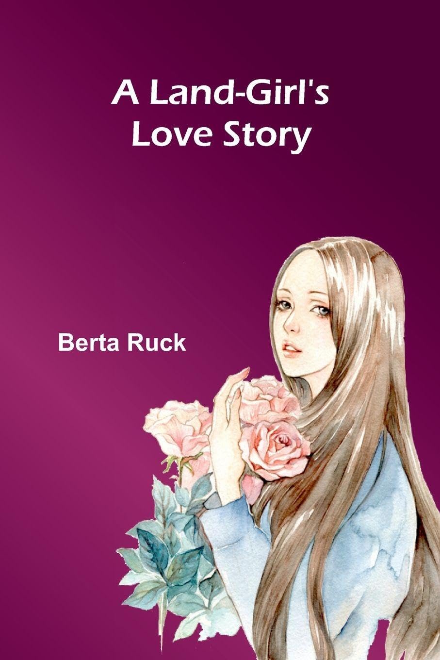 A Land-Girl'S Love Story Politics & History
