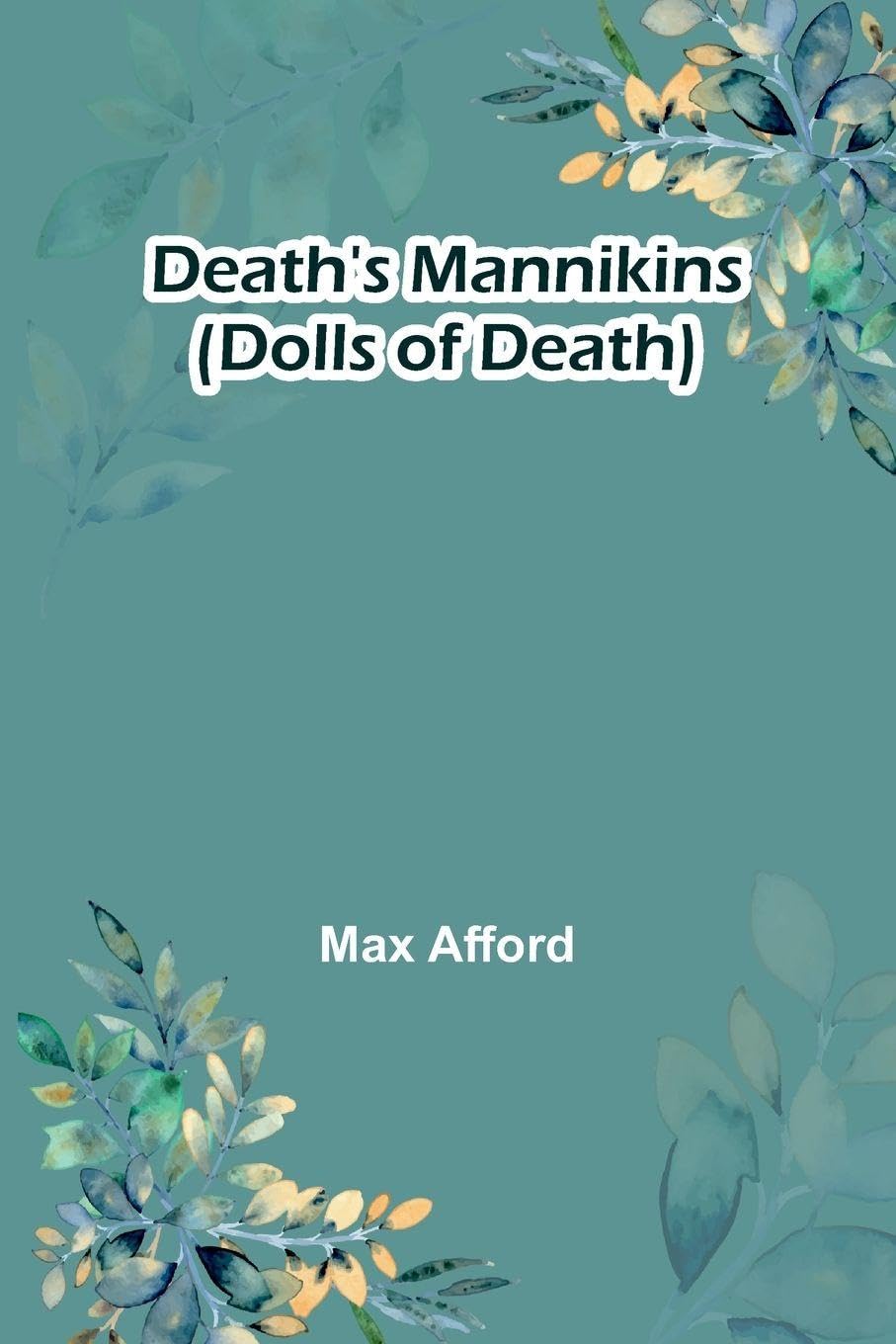Death'S Mannikins (Dolls Of Death) Contemporary literature