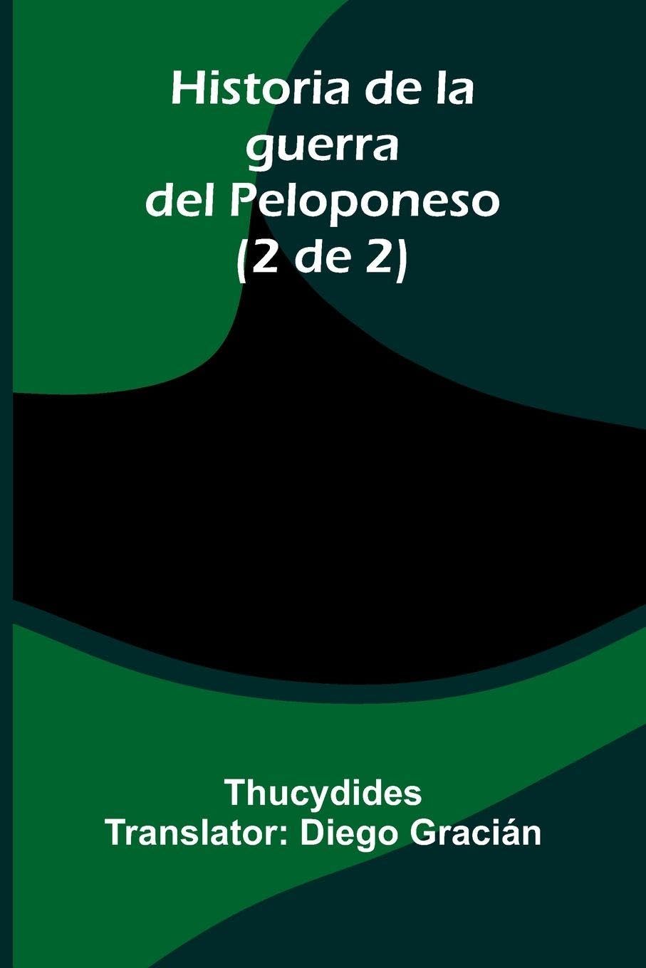 Historia De La Guerra Del Peloponeso (2 De 2) Politics & History