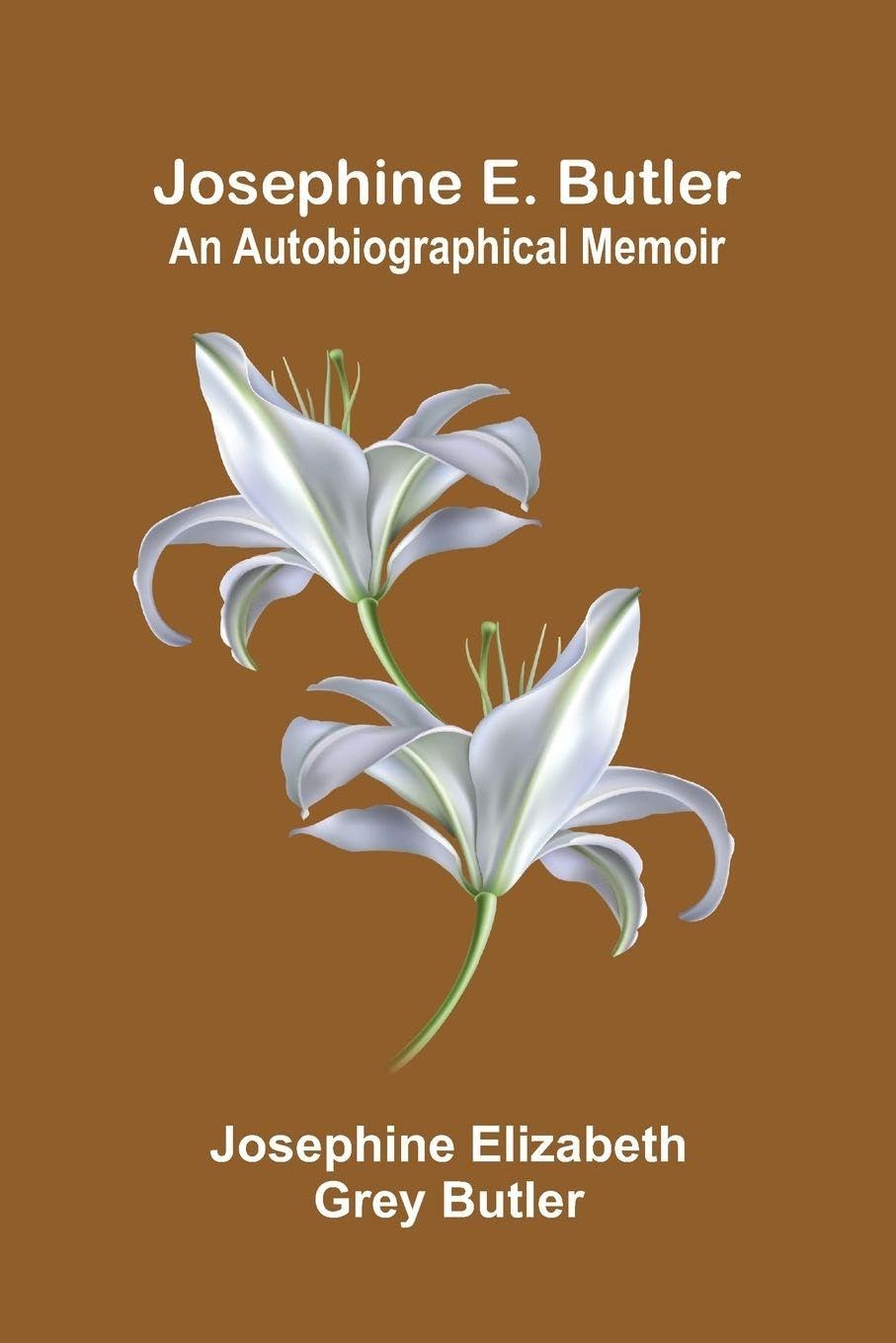 Josephine E. Butler Politics & History