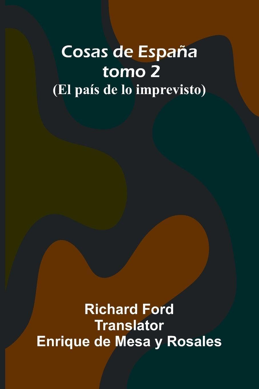 Cosas De Espa a; Tomo 2; (El Pa s De Lo Imprevisto) Leisure, Home & Garden