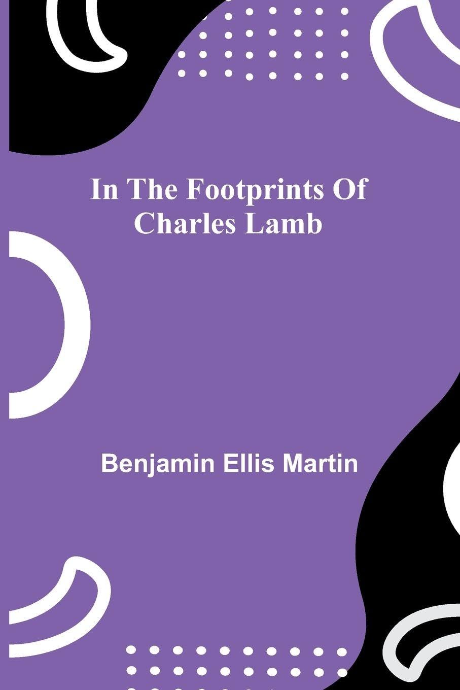 In The Footprints Of Charles Lamb Leisure, Home & Garden