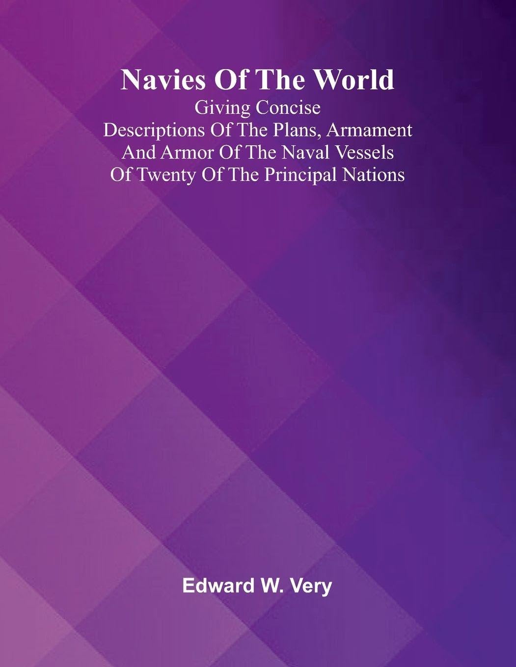 Navies Of The World Politics & History