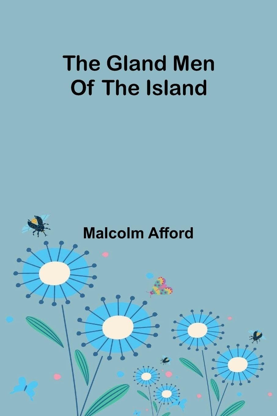 The Gland Men Of The Island Contemporary literature