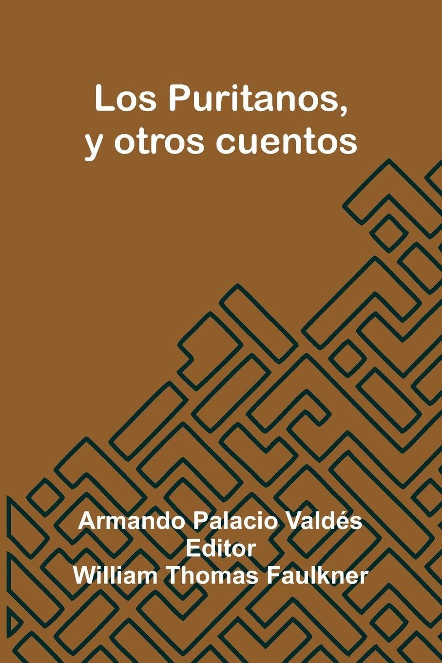 Los Puritanos, Y Otros Cuentos Contemporary literature