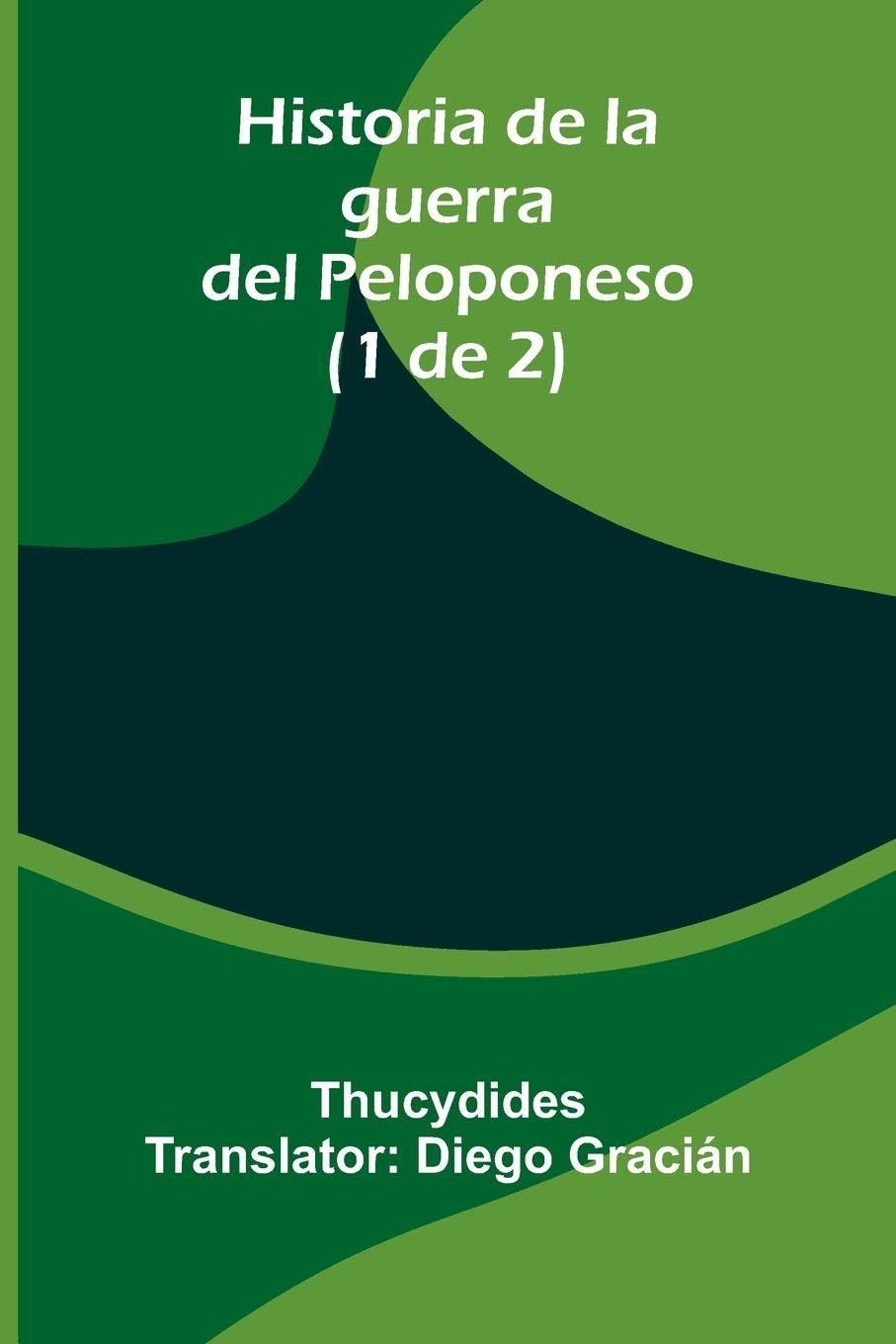Historia De La Guerra Del Peloponeso (1 De 2) Politics & History