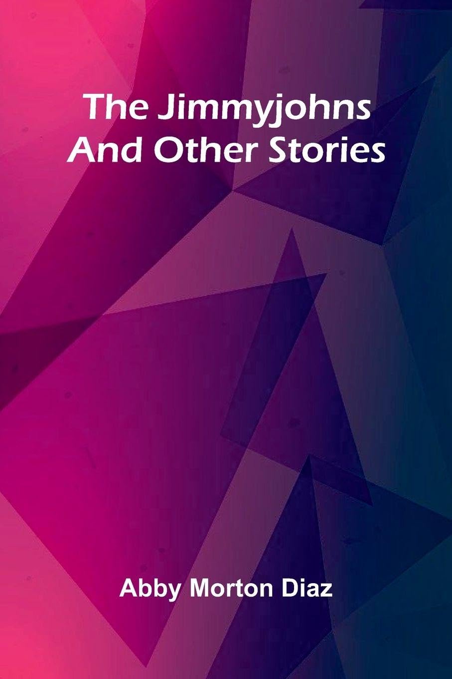 The Jimmyjohns, And Other Stories Action & Adventure