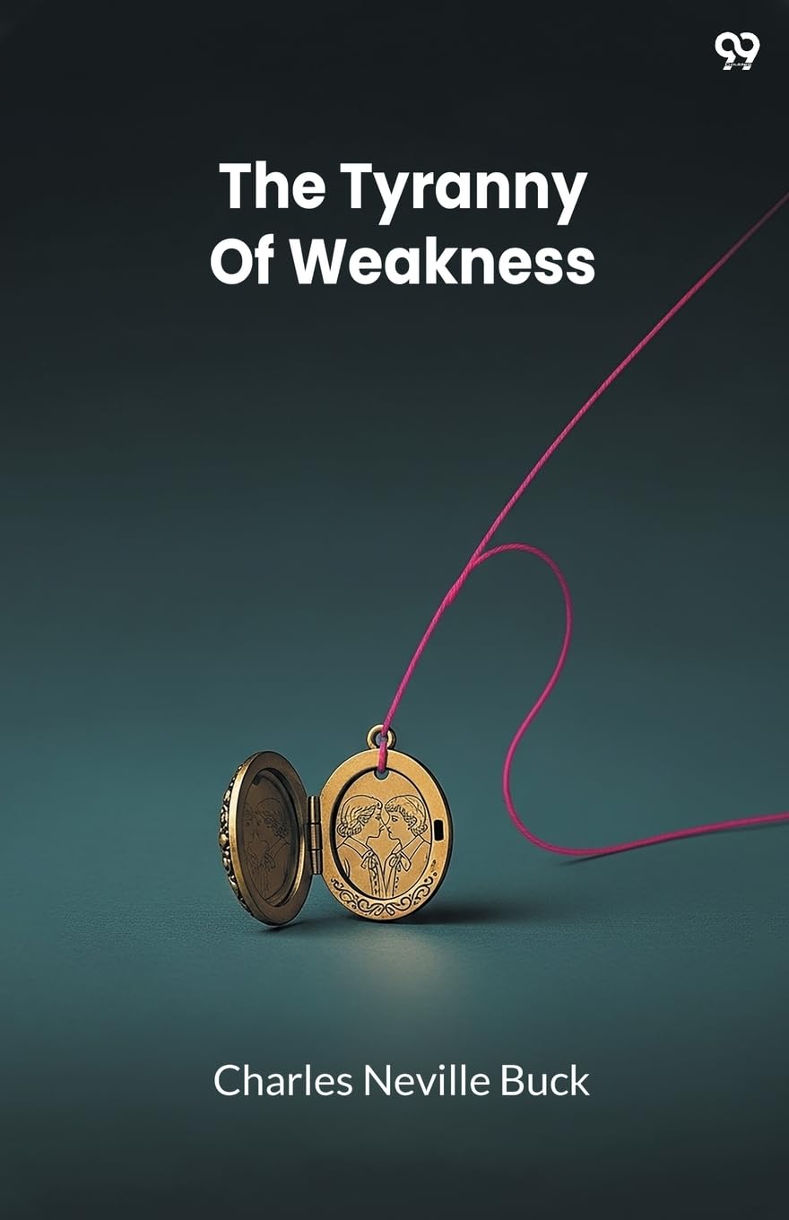 The Tyranny Of Weakness Parents & Children