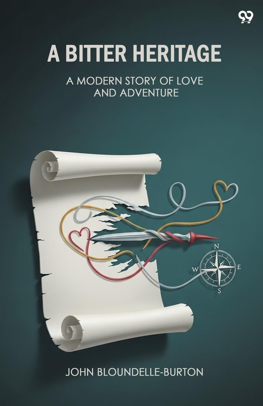 A Bitter Heritage A Modern Story Of Love And Adventure Contemporary literature