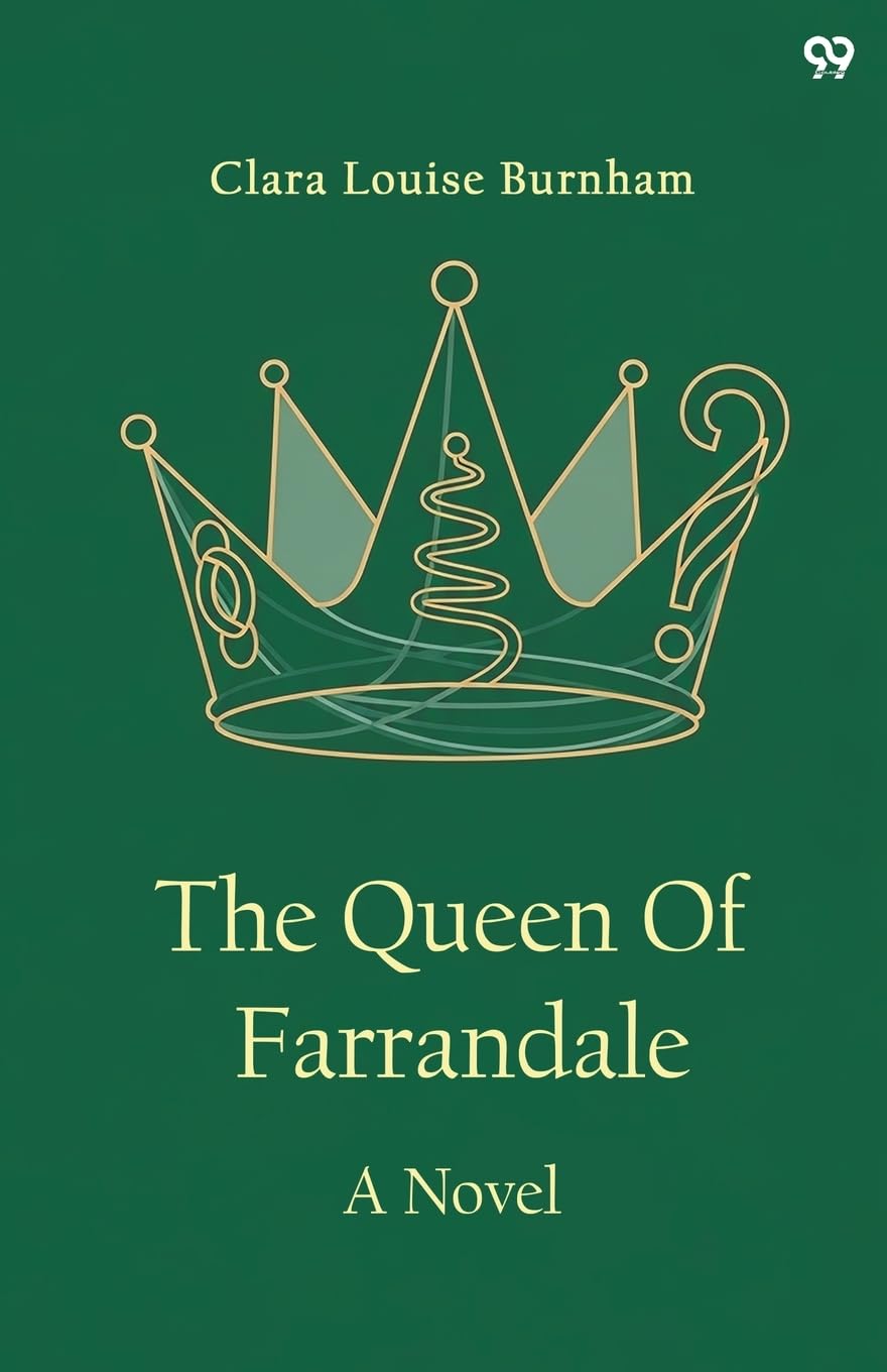 The Queen Of Farrandale A Novel Parents & Children