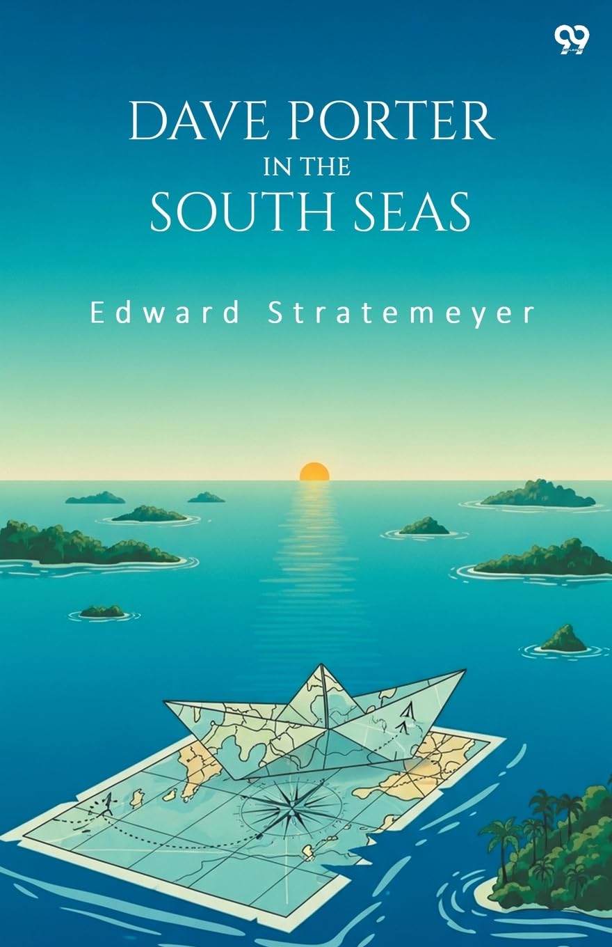 Dave Porter In The South Seas Parents & Children