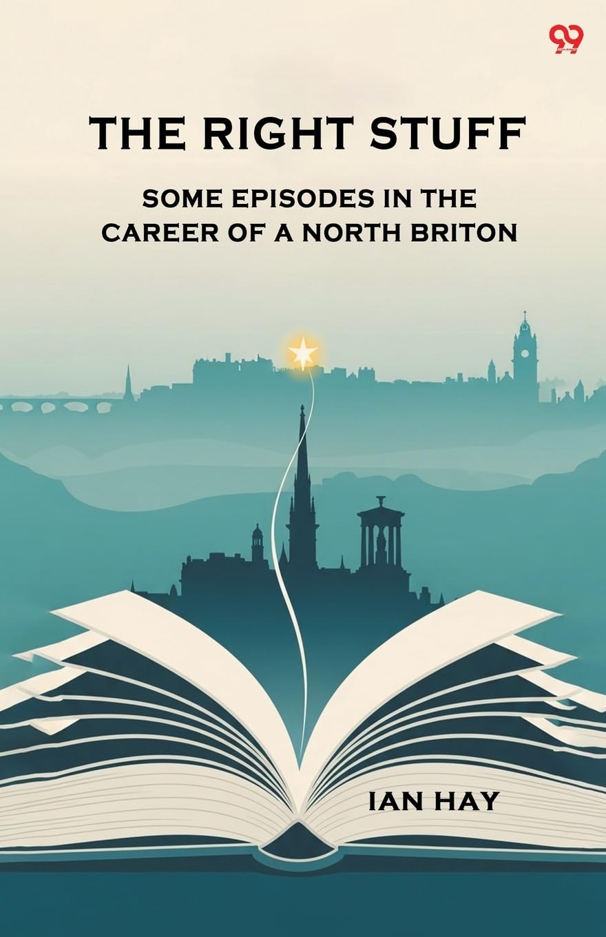 The Right Stuff Some Episodes In The Career Of A North Briton Parents & Children