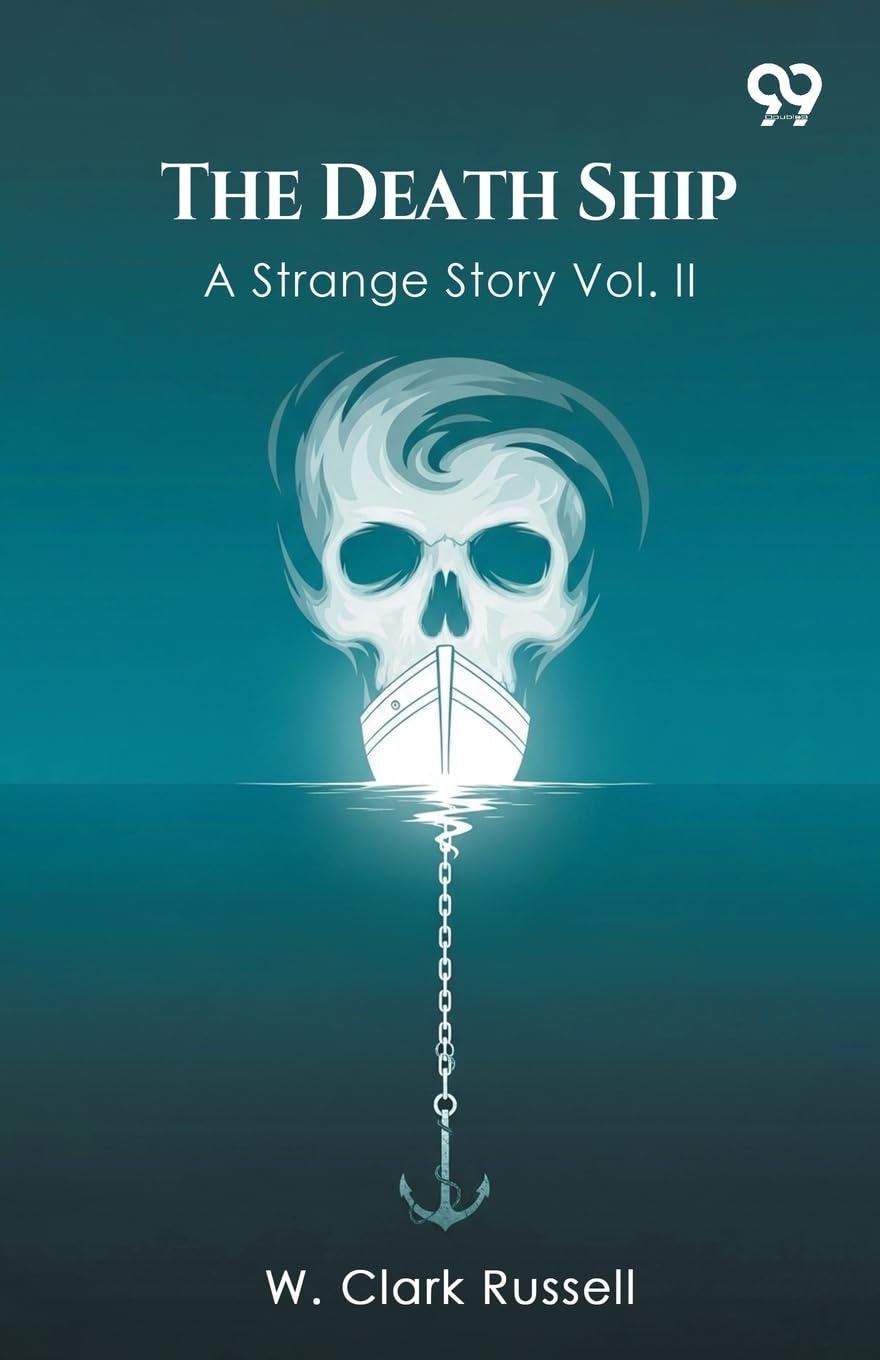 The Death Ship A Strange Story Vol. II Action & Adventure
