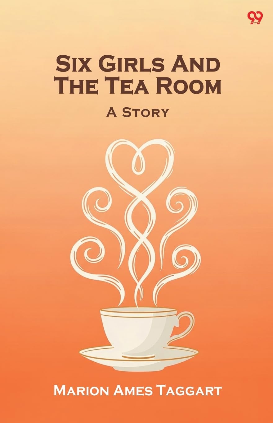 Six Girls And The Tea Room A Story Contemporary literature