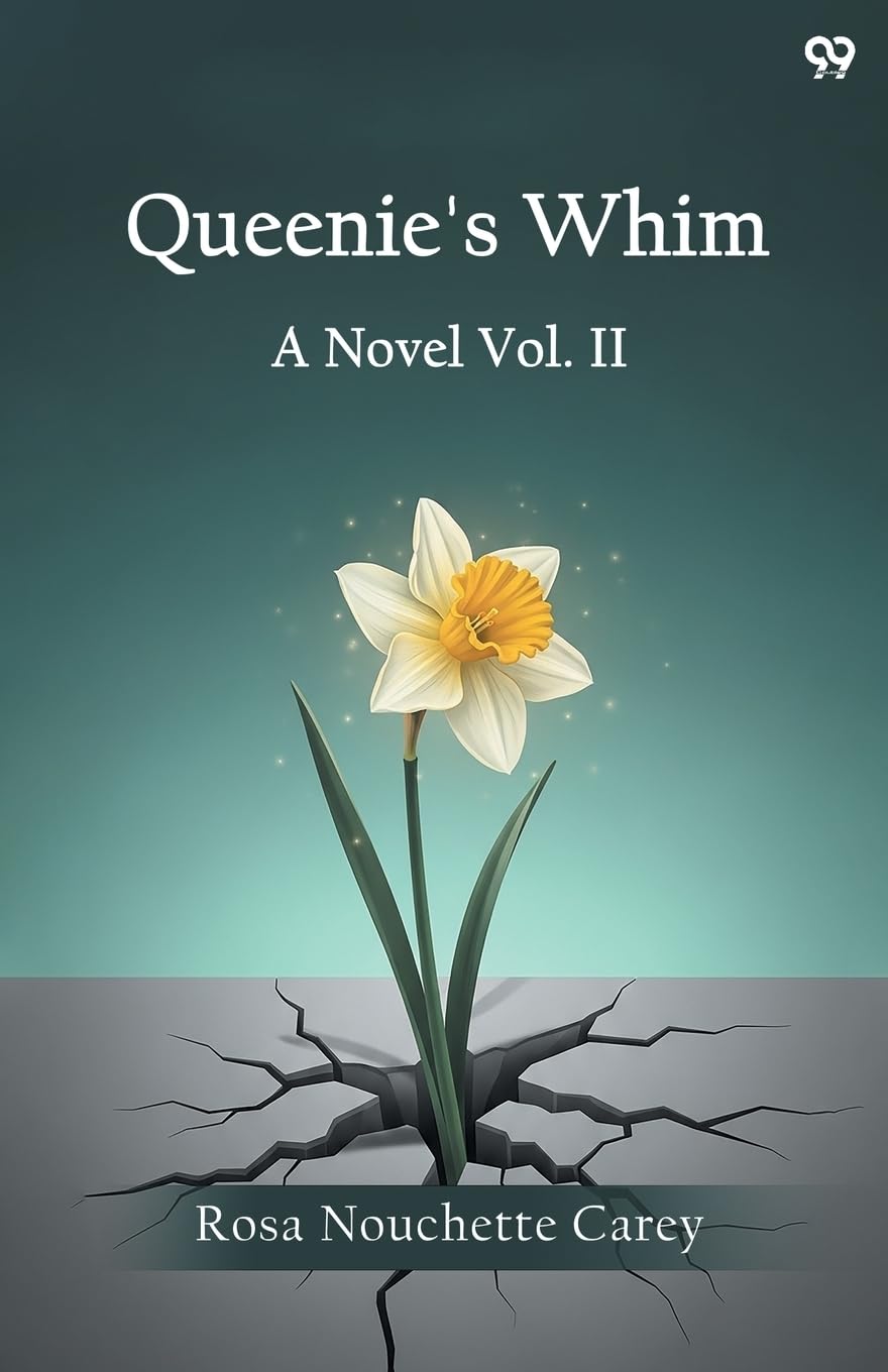Queenie's Whim A Novel Vol. II Historical Fiction