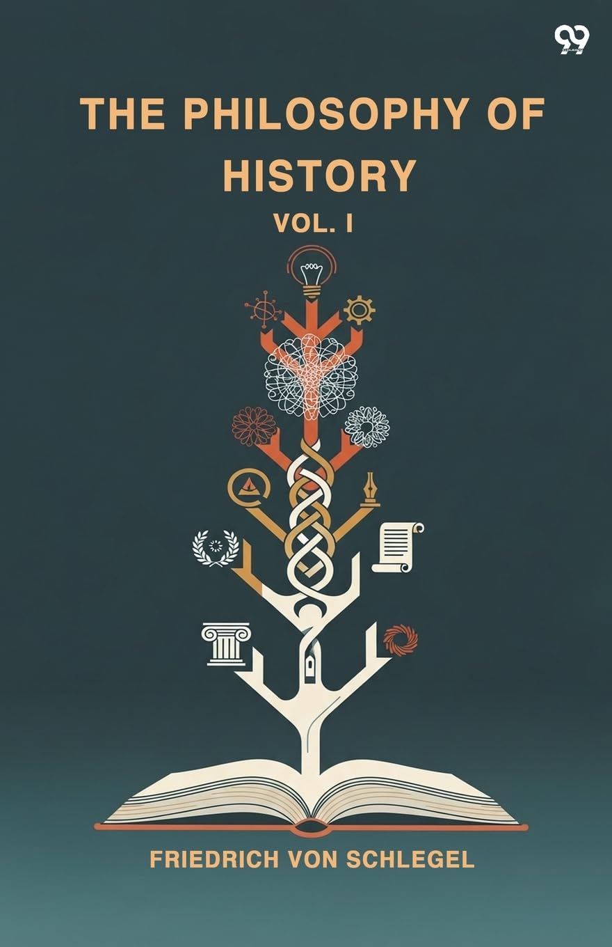 The Philosophy Of History Vol. I Philosophy