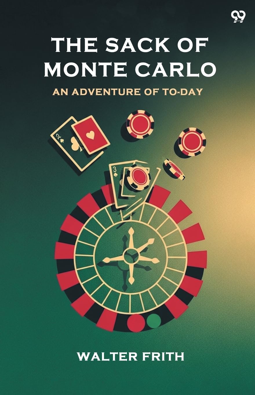 The Sack Of Monte Carlo An Adventure Of To-Day Parents & Children