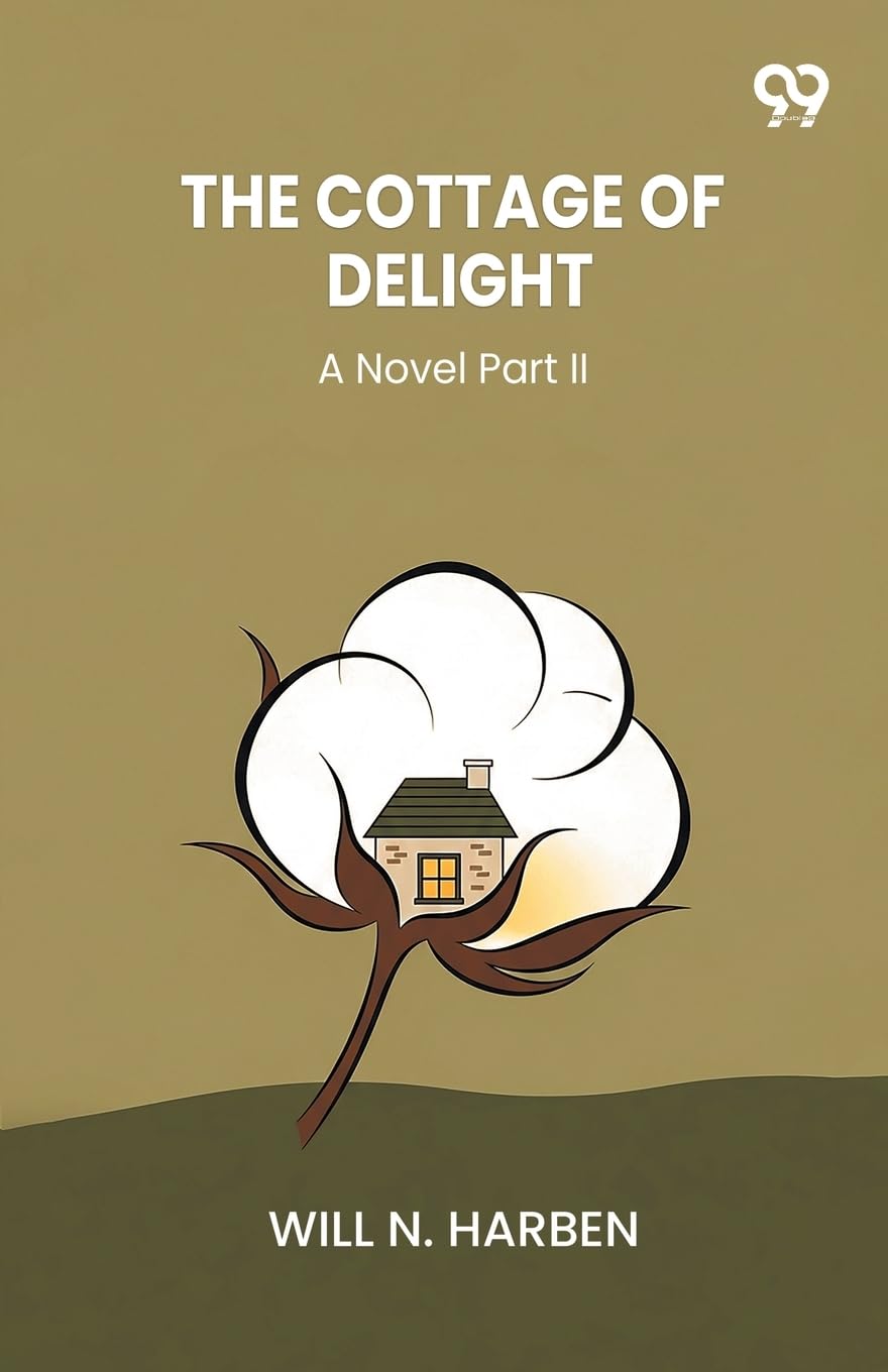 The Cottage Of Delight A Novel Part II Contemporary literature