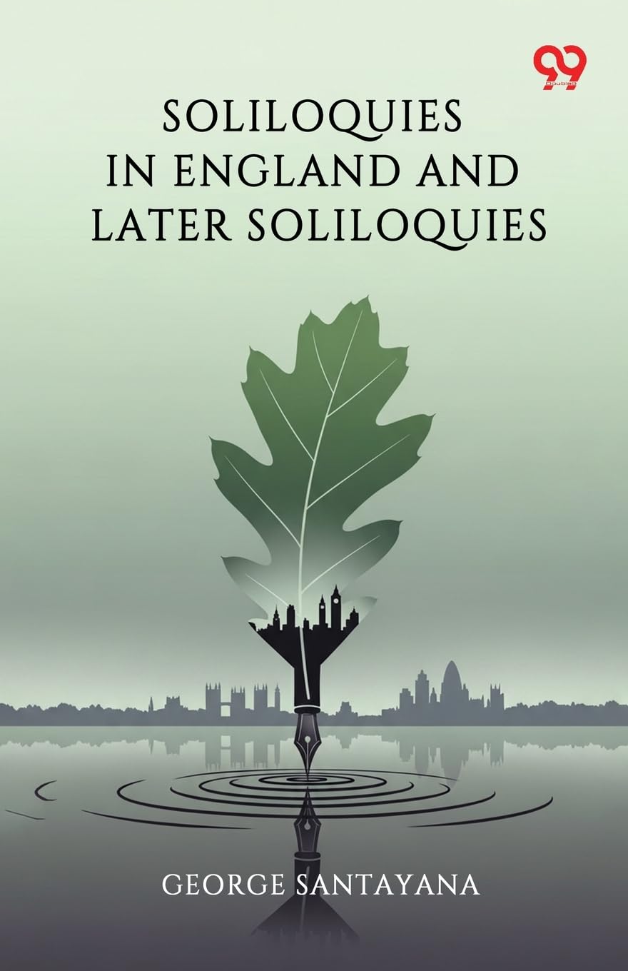 Soliloquies In England And Later Soliloquies Parents & Children