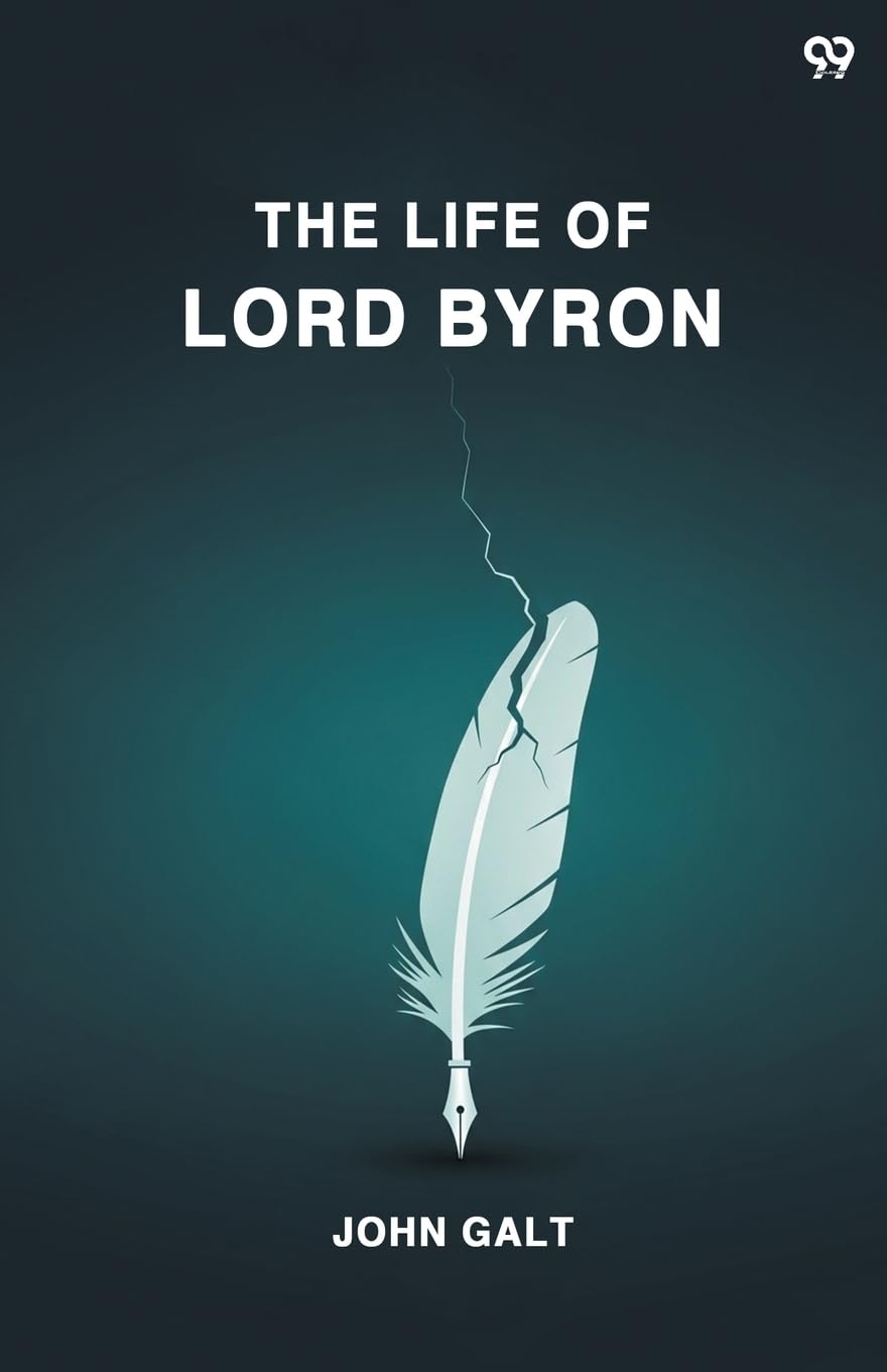 The Life Of Lord Byron Memories