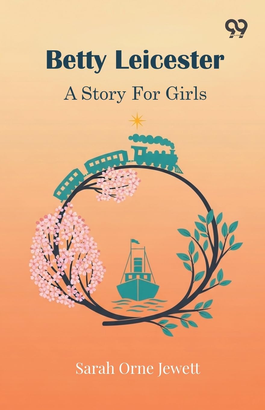 Betty Leicester A Story For Girls Contemporary literature