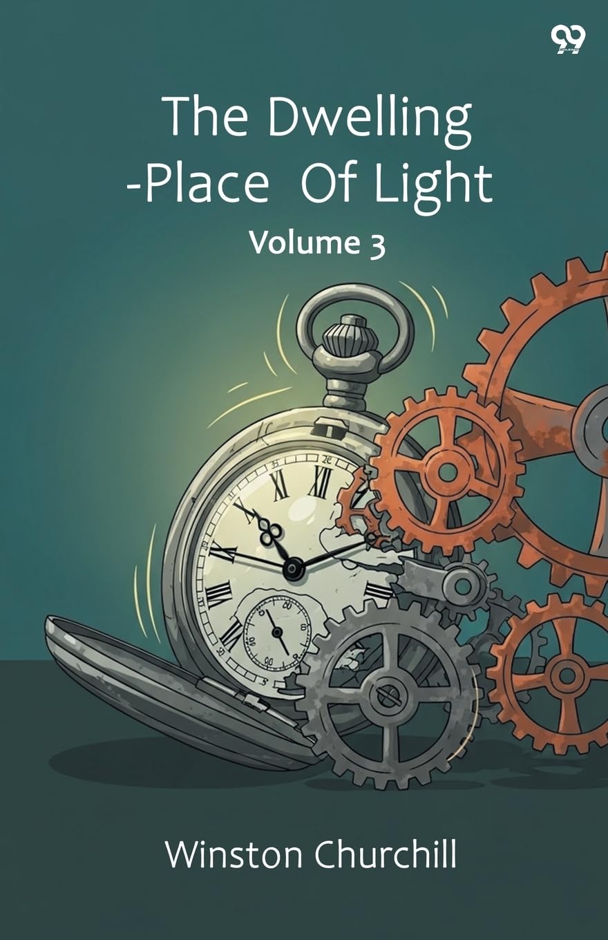The Dwelling-Place Of Light Volume 3 Parents & Children