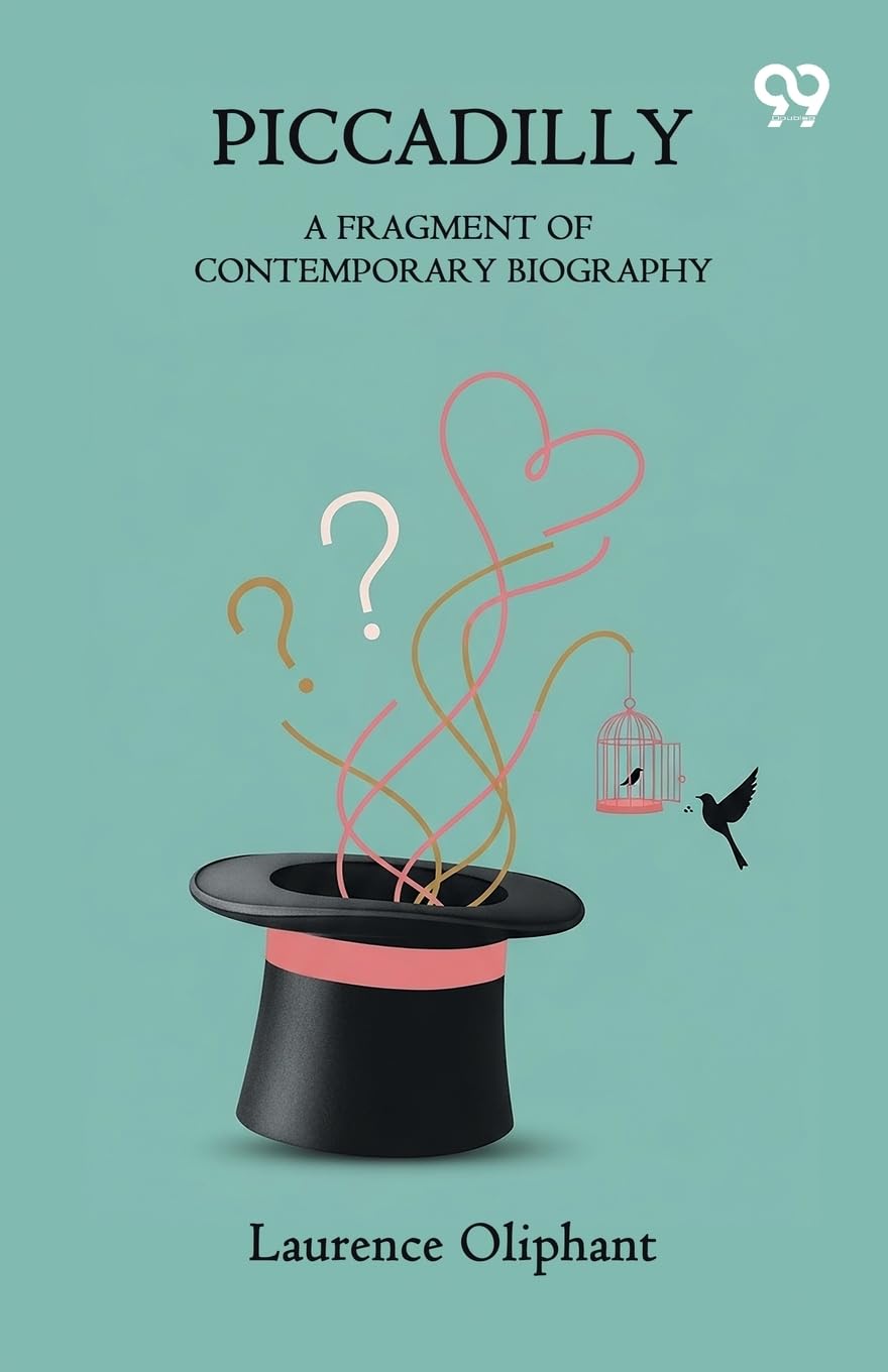 Piccadilly A Fragment Of Contemporary Biography Historical Fiction