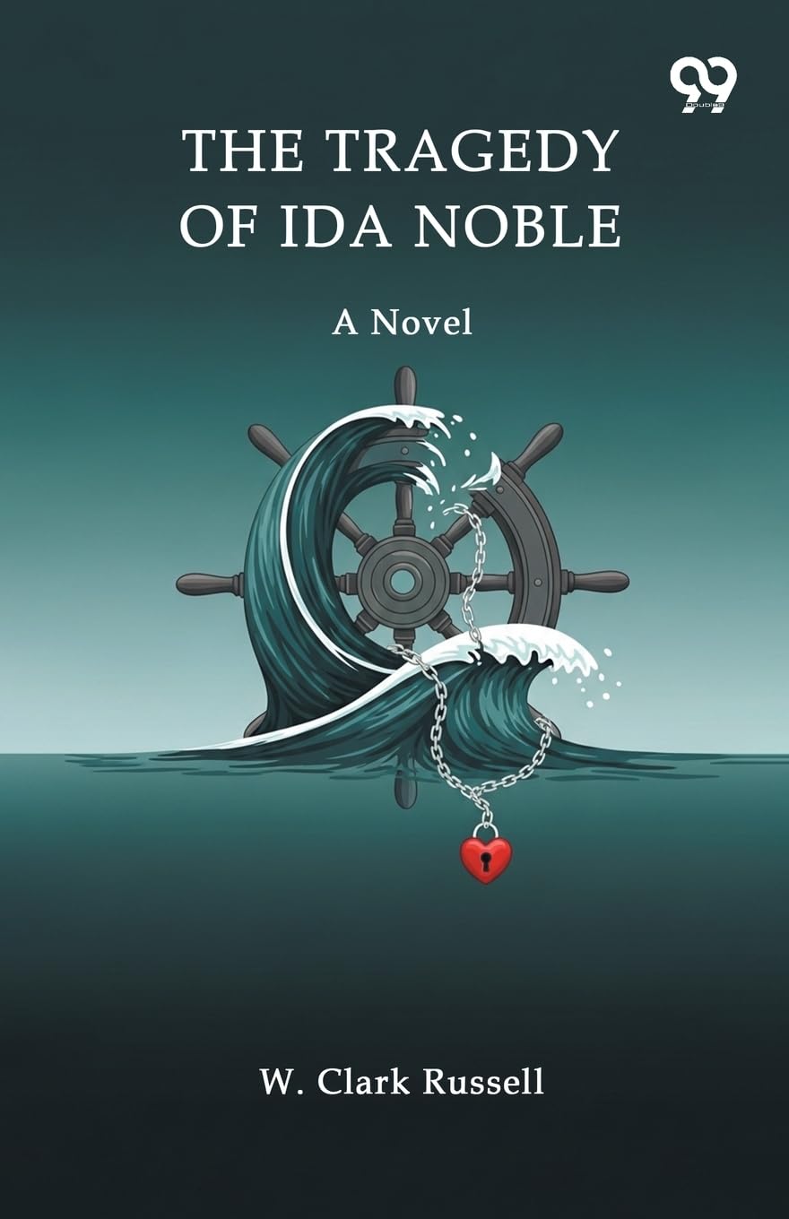 The Tragedy Of Ida Noble A Novel Action & Adventure