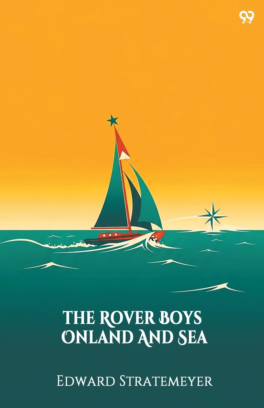 The Rover Boys On land And Sea Parents & Children
