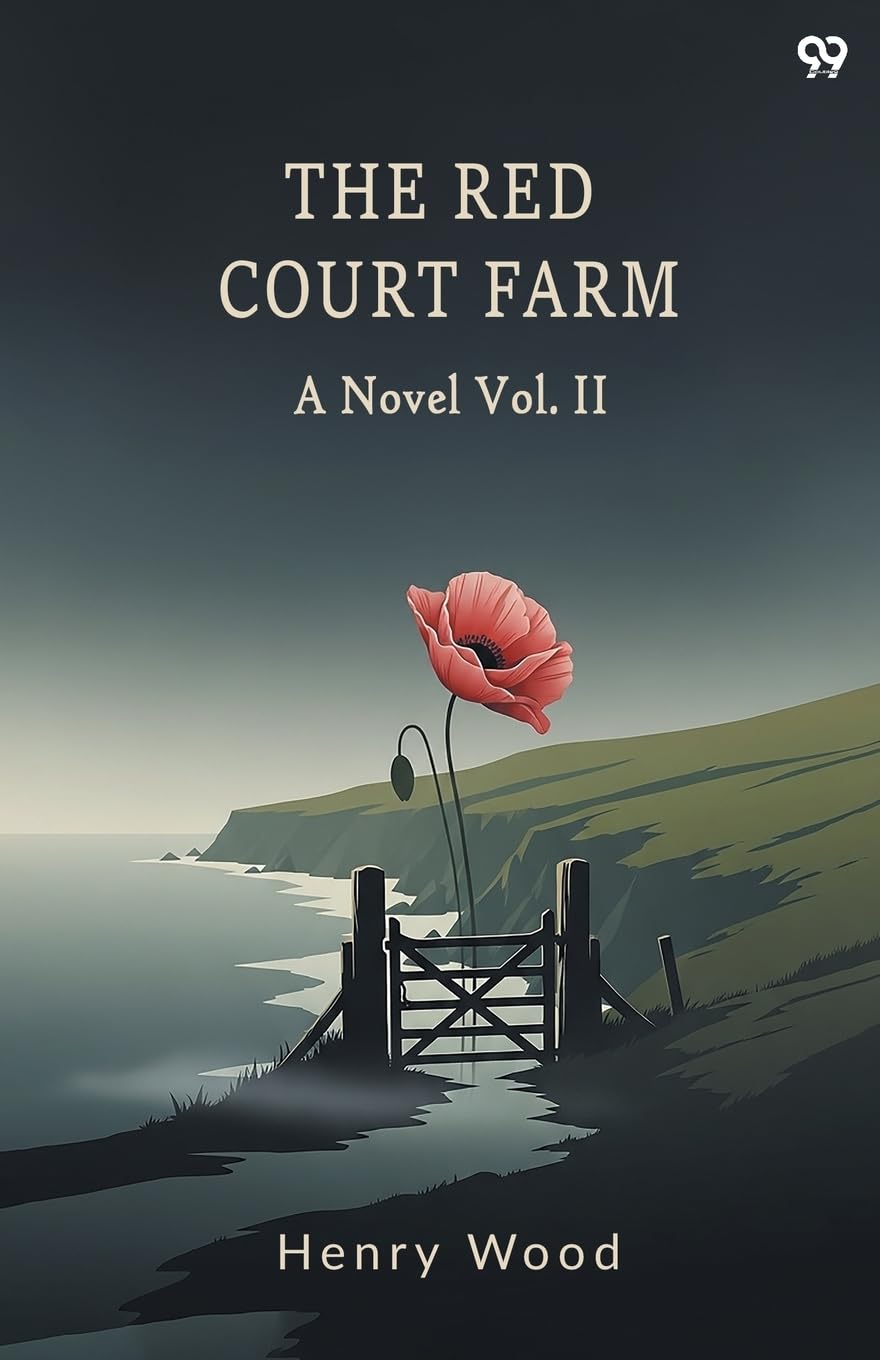 The Red Court Farm A Novel Vol. II Parents & Children