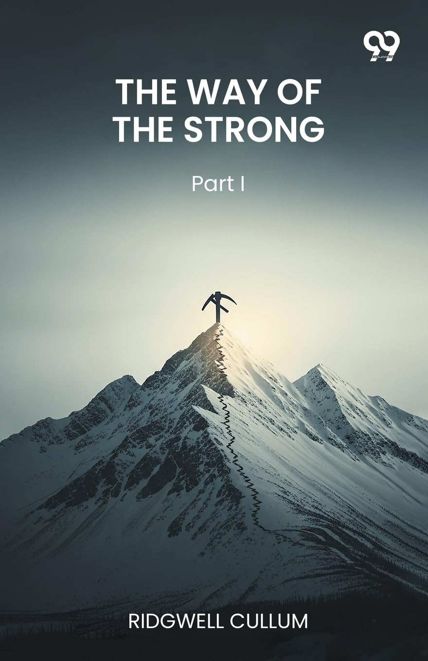 The Way Of The Strong Part I Parents & Children