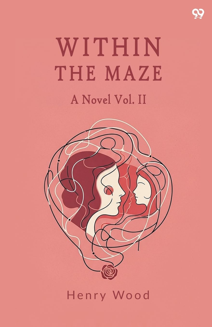Within The Maze A Novel Vol. II Parents & Children