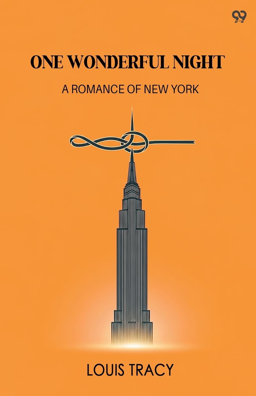 One Wonderful Night A Romance Of New York Parents & Children