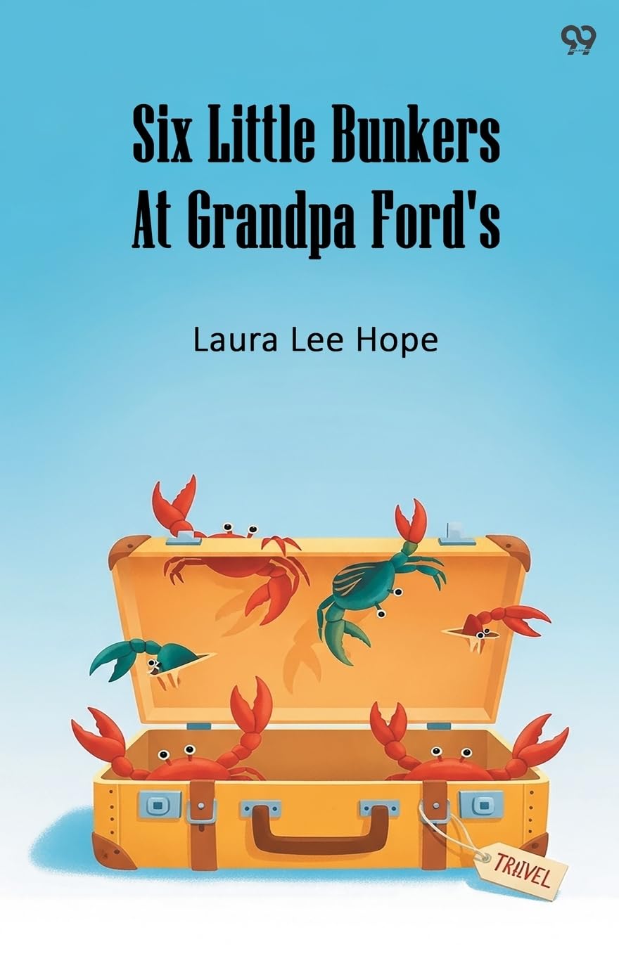 Six Little Bunkers At Grandpa Ford's Novels & Short Stories