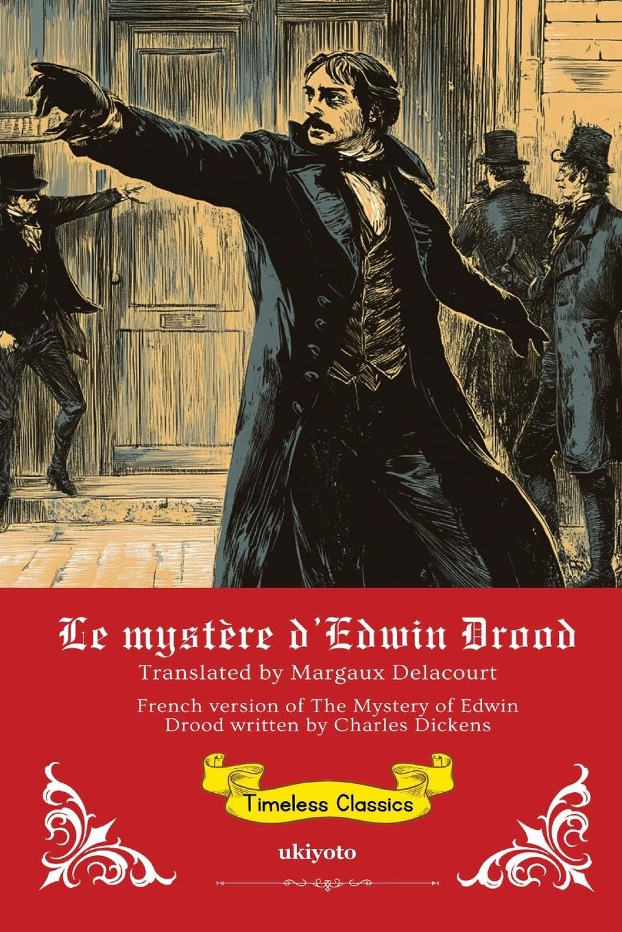 Le mystère d'Edwin Drood | French Translation of The Mystery of Edwin Drood Classics