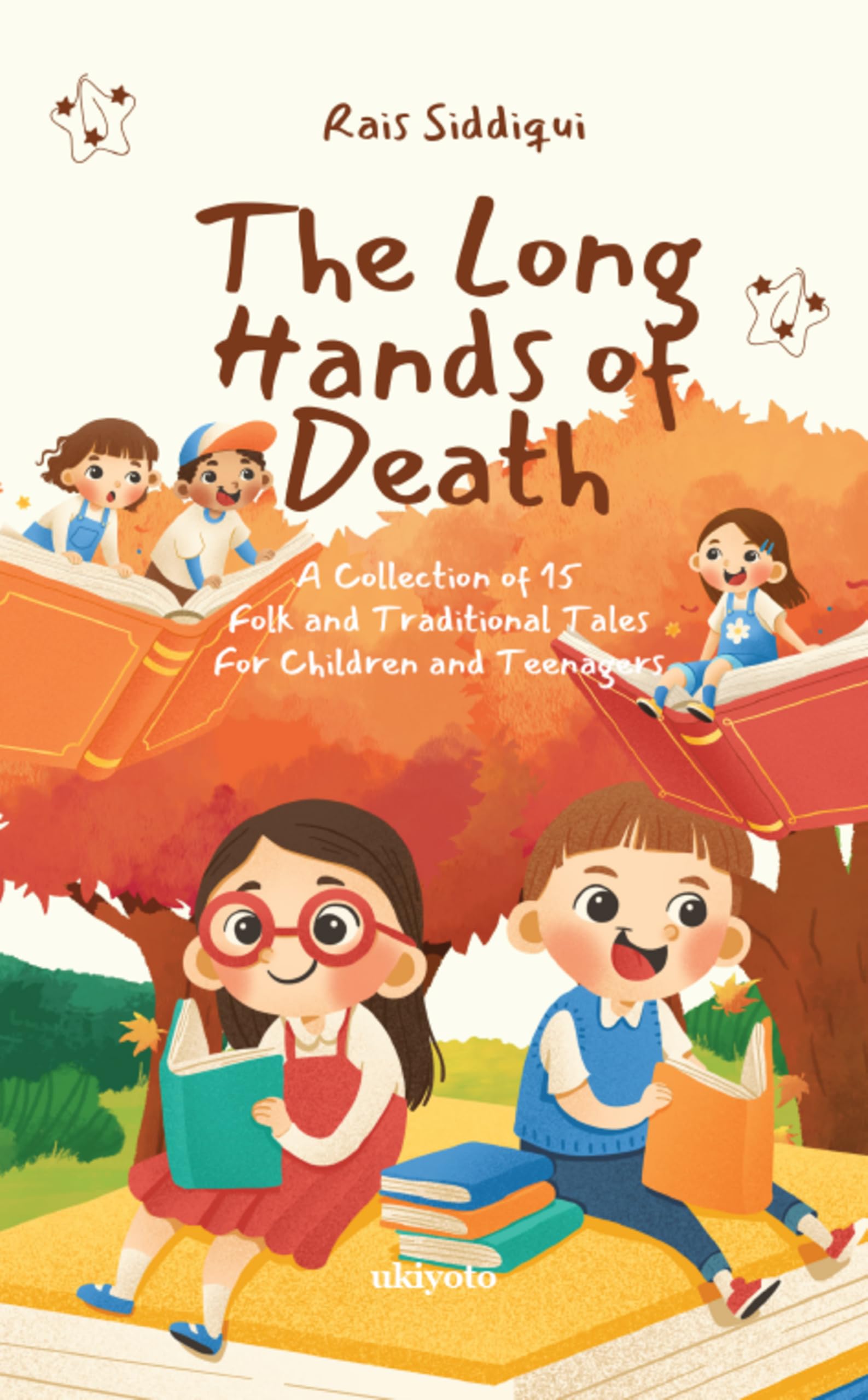 The Long Hands of Death | A Collection of 15 Folk and Traditional Tales For Children and Teenagers Fiction