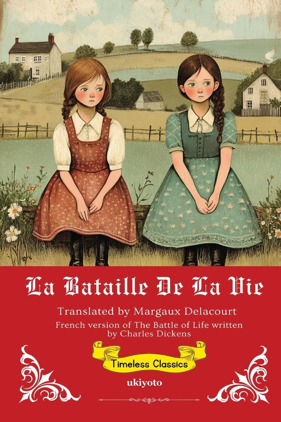 La bataille de la vie | French Translation of The Battle of Life Classics