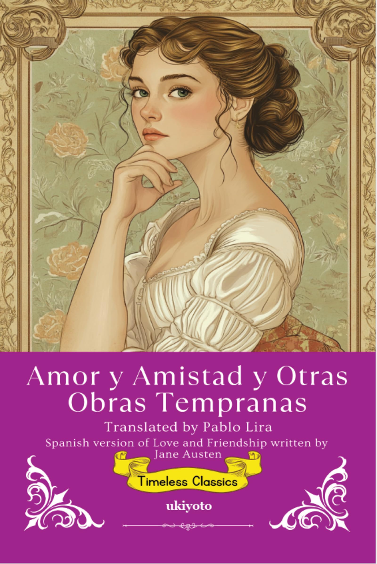 Amor y Amistad y Otras Obras Tempranas | Spanish Translation of Love and Friendship Classics