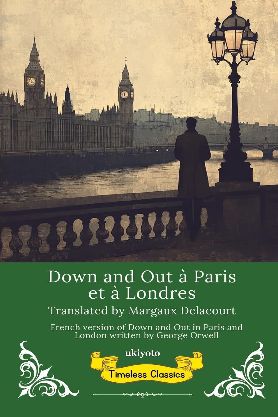 Down and Out à Paris et à Londres | French Translation of Down and Out in Paris and London Classics