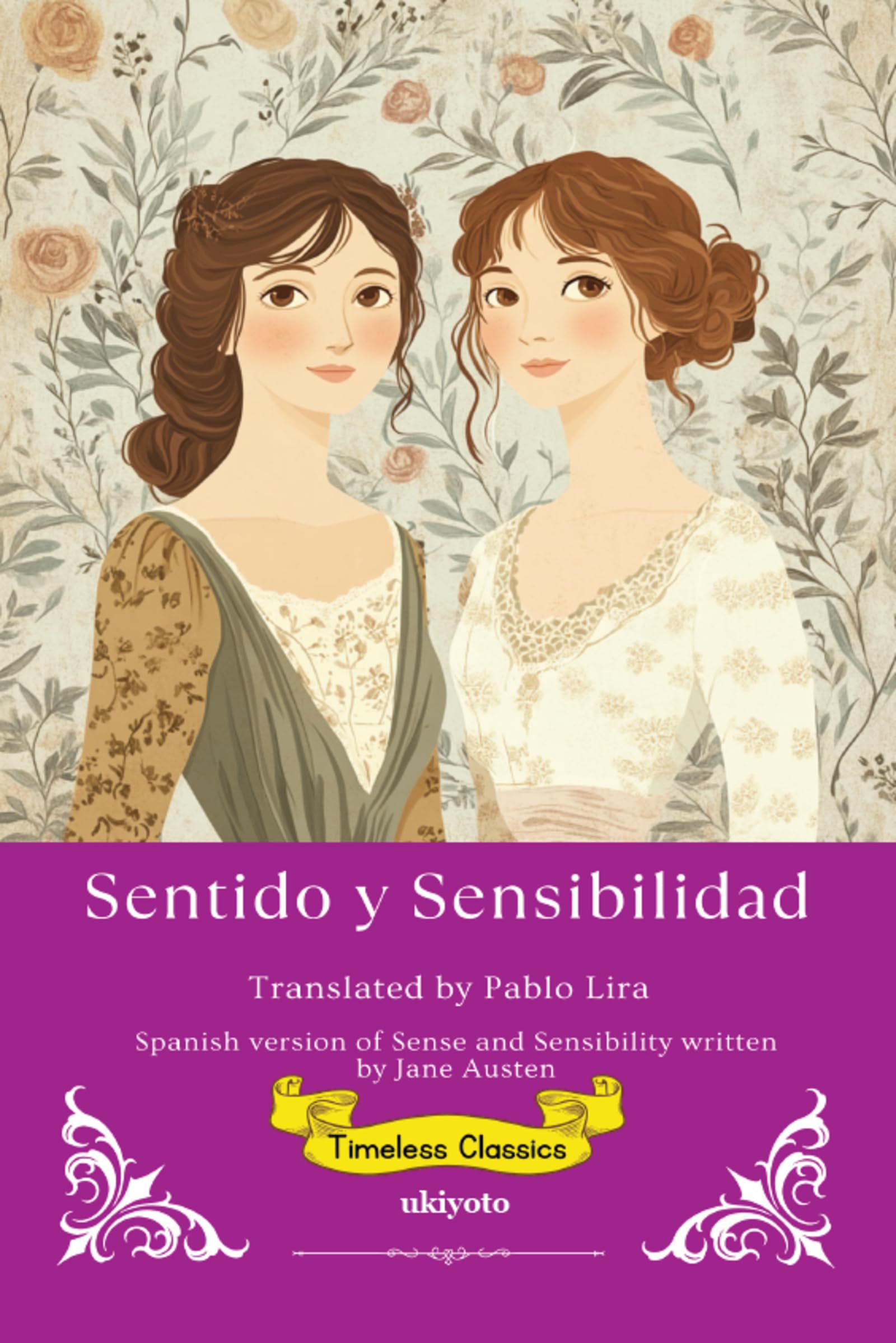Sentido y Sensibilidad | Spanish Version of Sense and Sensibility Classics