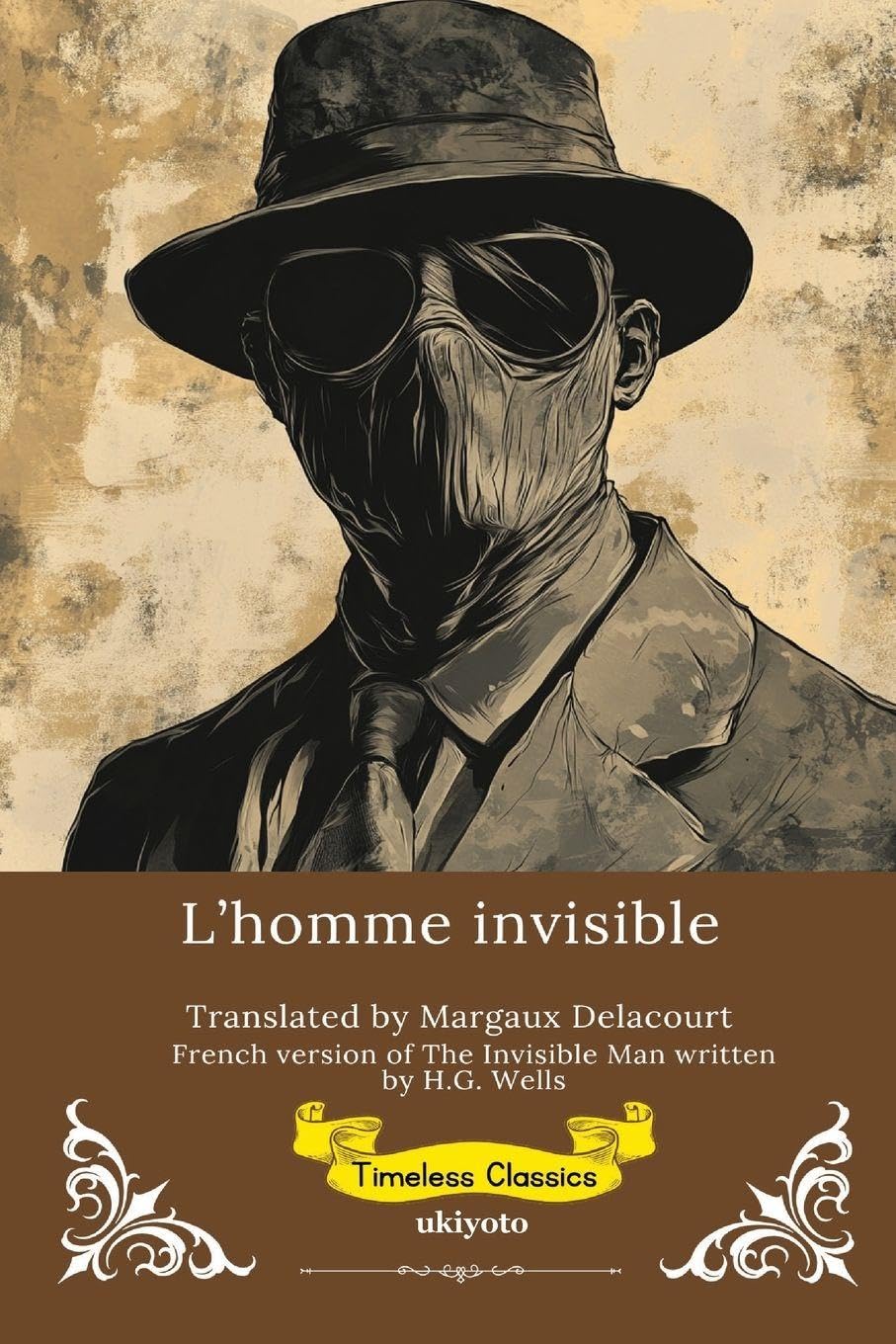L'homme invisible | French Version of The Invisible Man Classics