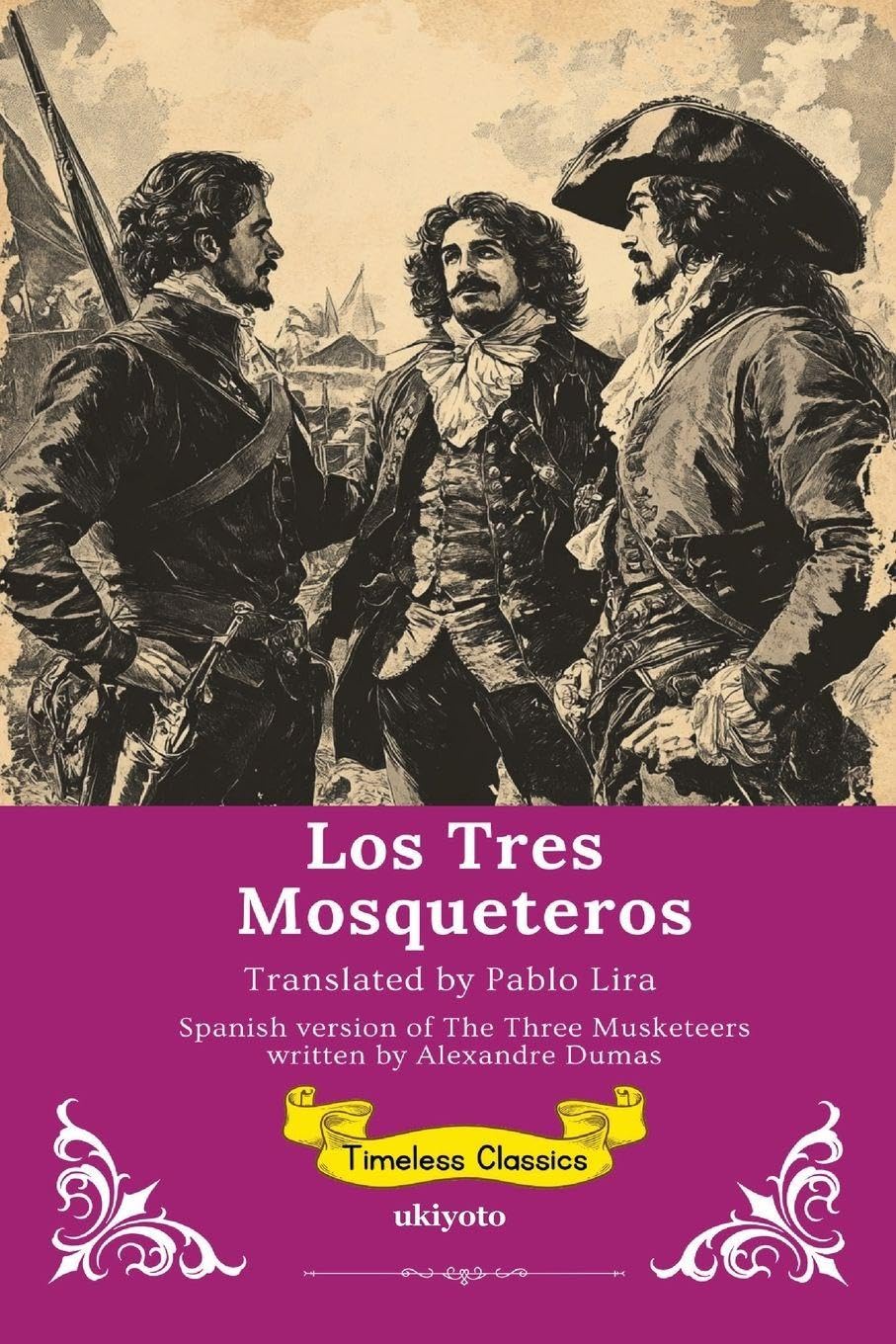 Los Tres Mosqueteros | Spanish Translation The Three Musketeers Classics