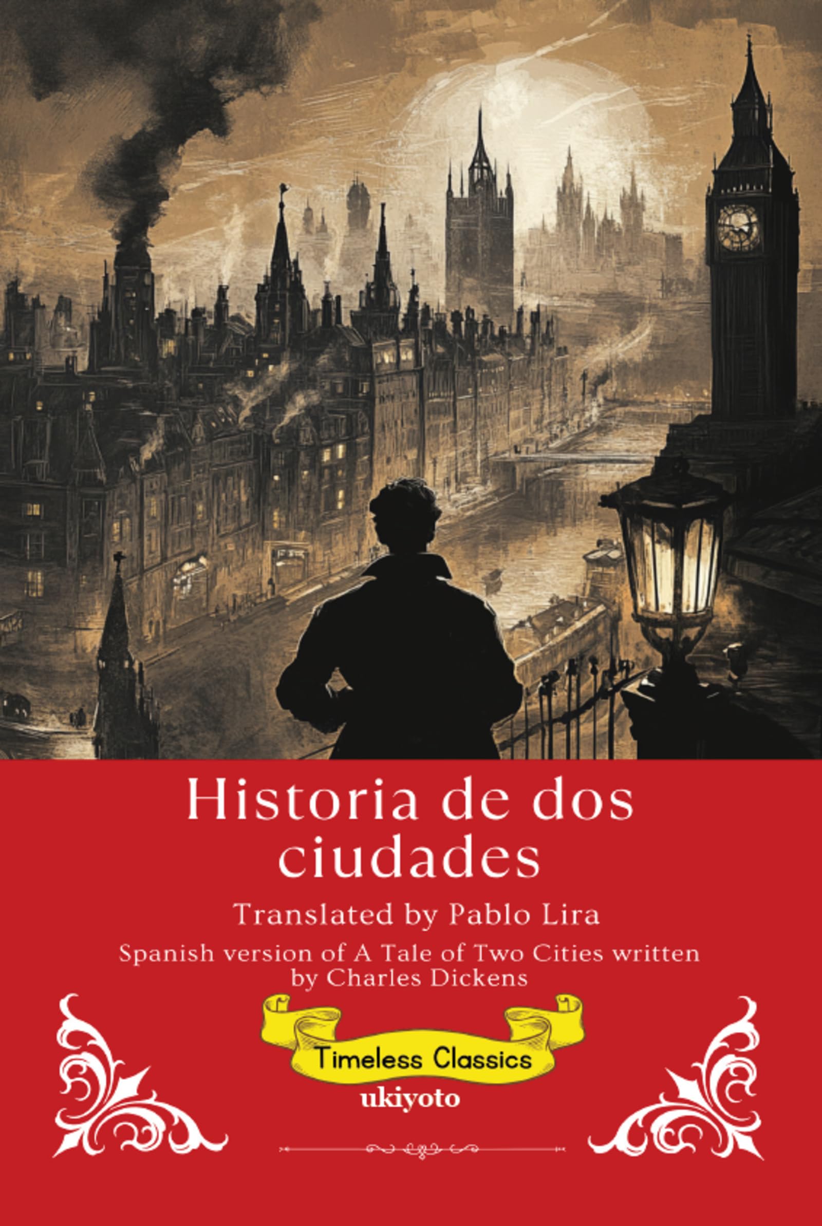 Historia de dos ciudades | Spanish Version of A Tale of Two Cities Classics