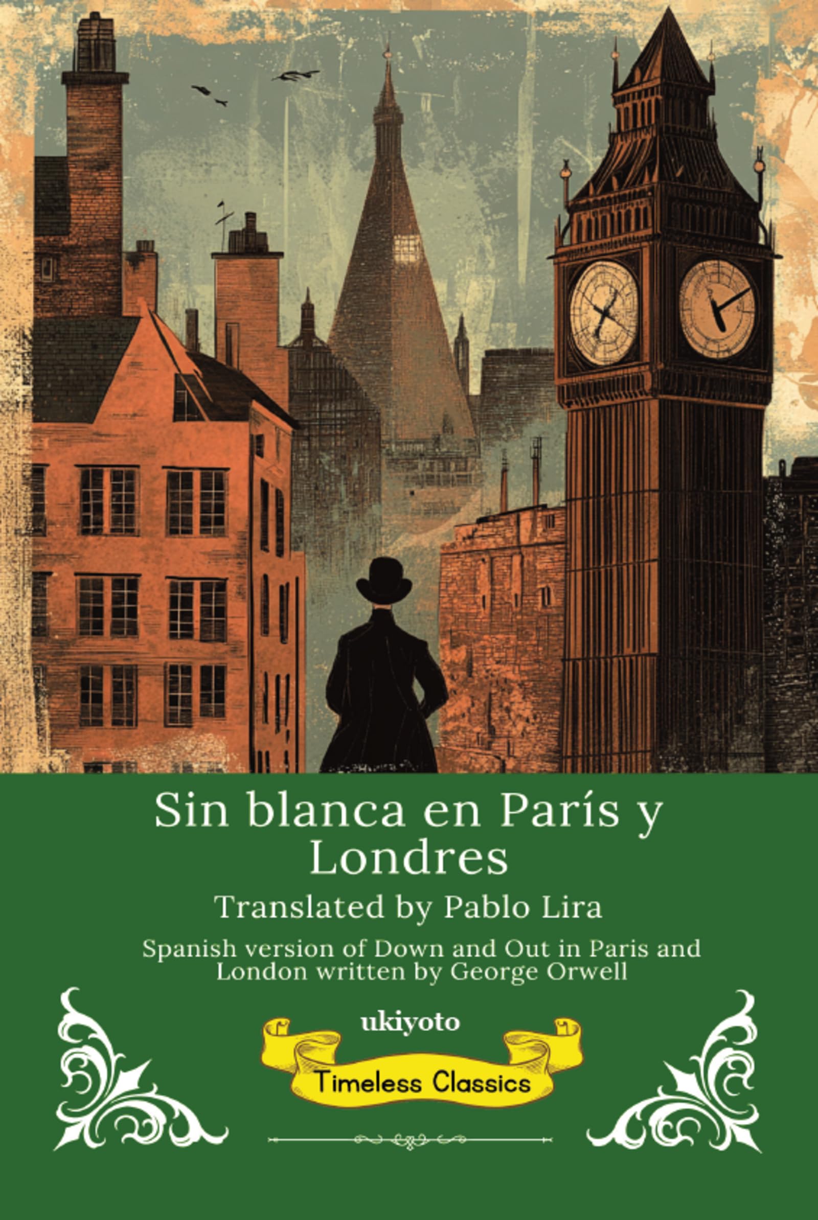 Sin blanca en París y Londres | Spanish Translation of Down and Out in Paris and London Classics